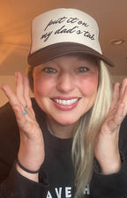 Put it on my Dads Tab trucker cap