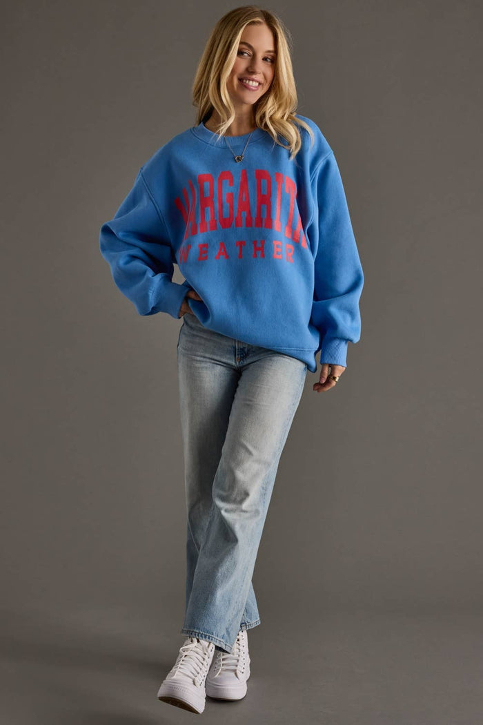 Blue Margarita Weather Sweatshirt