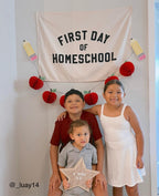 First Day of Homeschool Banner