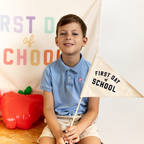 First & Last Day of School Flags