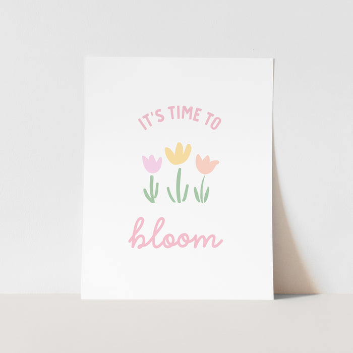 It's Time to Bloom Art Print