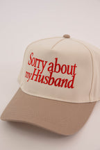 Sorry about my Husband Cap