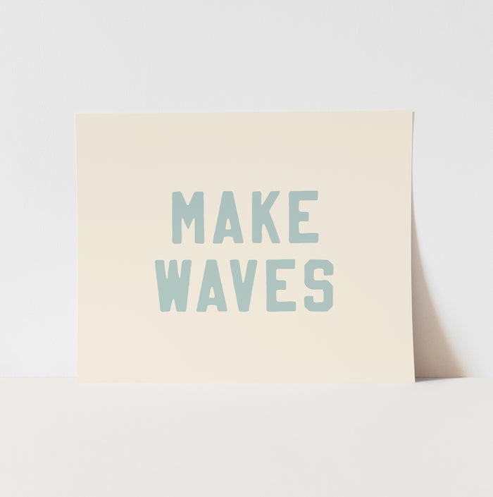 Poster with 'MAKE WAVES' text on a light background