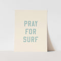 Beige poster with 'PRAY FOR SURF' text on a light gray background