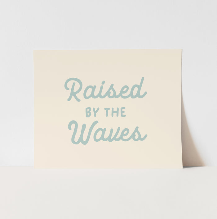 Poster with 'Raised by the Waves' text on a light background